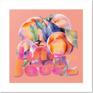 Juicy And Saucy peaches Posters and Art